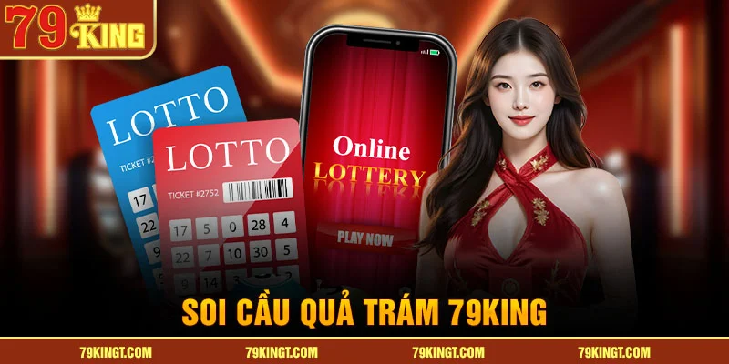 soi-cau-qua-tram-79king
